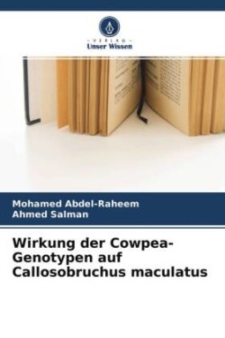 Wirkung der Cowpea-Genotypen auf Callosobruchus maculatus