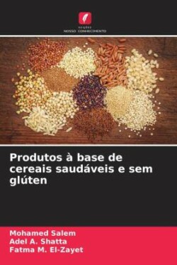 Produtos à base de cereais saudáveis e sem glúten