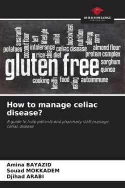 How to manage celiac disease?