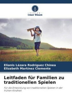 Leitfaden für Familien zu traditionellen Spielen