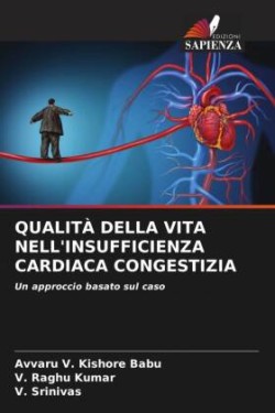 QUALITÀ DELLA VITA NELL'INSUFFICIENZA CARDIACA CONGESTIZIA