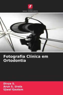 Fotografia Clínica em Ortodontia