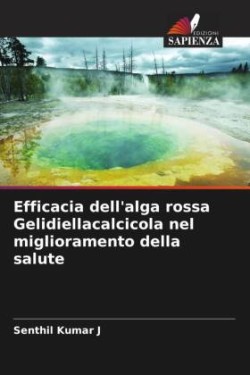 Efficacia dell'alga rossa Gelidiellacalcicola nel miglioramento della salute