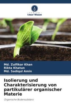 Isolierung und Charakterisierung von partikulärer organischer Materie