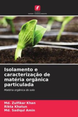 Isolamento e caracterização de matéria orgânica particulada