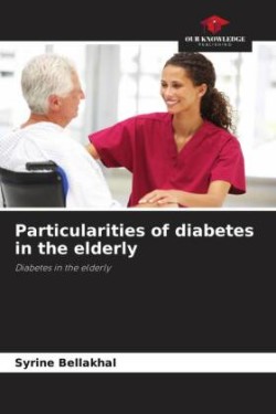 Particularities of diabetes in the elderly