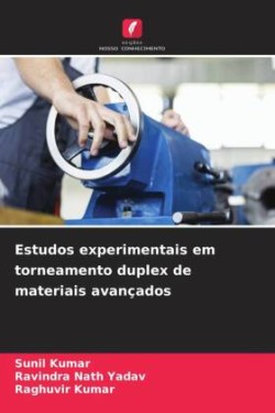 Estudos experimentais em torneamento duplex de materiais avançados