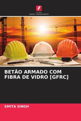 BETÃO ARMADO COM FIBRA DE VIDRO [GFRC]