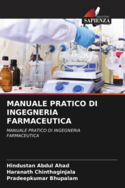 MANUALE PRATICO DI INGEGNERIA FARMACEUTICA