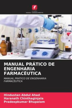 MANUAL PRÁTICO DE ENGENHARIA FARMACÊUTICA