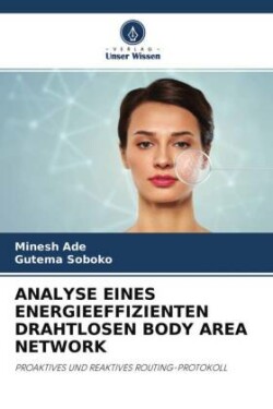 ANALYSE EINES ENERGIEEFFIZIENTEN DRAHTLOSEN BODY AREA NETWORK