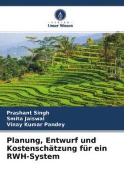 Planung, Entwurf und Kostenschätzung für ein RWH-System