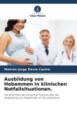 Ausbildung von Hebammen in klinischen Notfallsituationen.