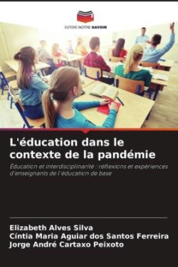 L'éducation dans le contexte de la pandémie