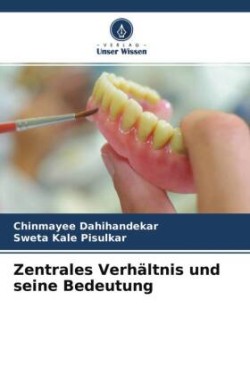 Zentrales Verhältnis und seine Bedeutung