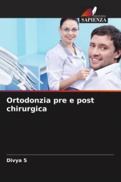 Ortodonzia pre e post chirurgica