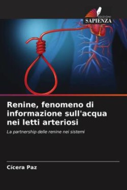 Renine, fenomeno di informazione sull'acqua nei letti arteriosi