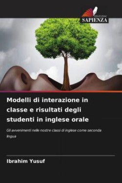 Modelli di interazione in classe e risultati degli studenti in inglese orale