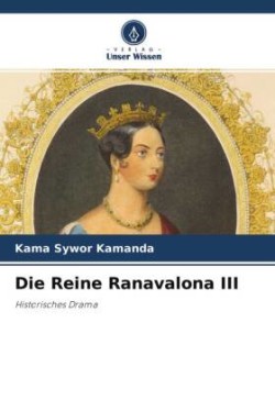 Die Reine Ranavalona III