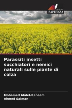 Parassiti insetti succhiatori e nemici naturali sulle piante di colza