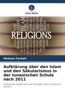 Aufklärung über den Islam und den Säkularismus in der tunesischen Schule nach 2011