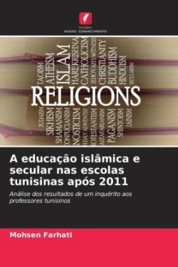 A educação islâmica e secular nas escolas tunisinas após 2011