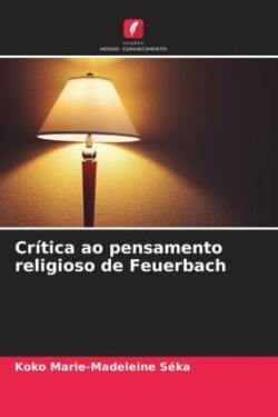 Crítica ao pensamento religioso de Feuerbach