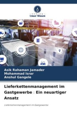 Lieferkettenmanagement im Gastgewerbe Ein neuartiger Ansatz