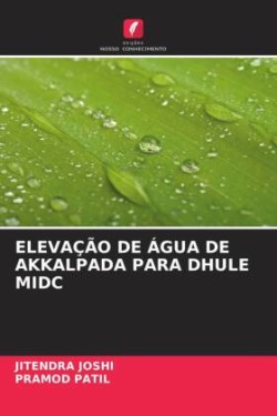 ELEVAÇÃO DE ÁGUA DE AKKALPADA PARA DHULE MIDC