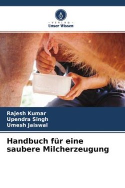 Handbuch für eine saubere Milcherzeugung