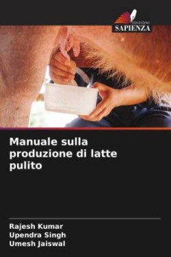 Manuale sulla produzione di latte pulito