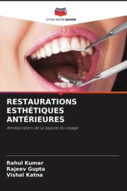 RESTAURATIONS ESTHÉTIQUES ANTÉRIEURES