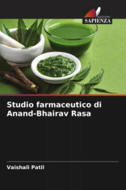 Studio farmaceutico di Anand-Bhairav Rasa