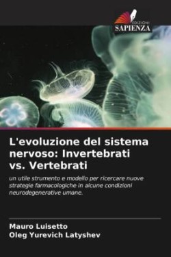 L'evoluzione del sistema nervoso: Invertebrati vs. Vertebrati