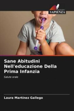 Sane Abitudini Nell'educazione Della Prima Infanzia