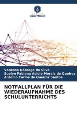 NOTFALLPLAN FÜR DIE WIEDERAUFNAHME DES SCHULUNTERRICHTS