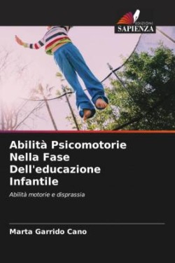 Abilità Psicomotorie Nella Fase Dell'educazione Infantile