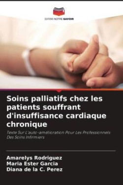 Soins palliatifs chez les patients souffrant d'insuffisance cardiaque chronique