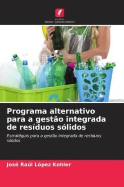 Programa alternativo para a gestão integrada de resíduos sólidos