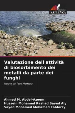 Valutazione dell'attività di biosorbimento dei metalli da parte dei funghi