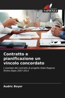 Contratto e pianificazione un vincolo concordato