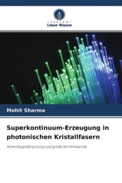 Superkontinuum-Erzeugung in photonischen Kristallfasern