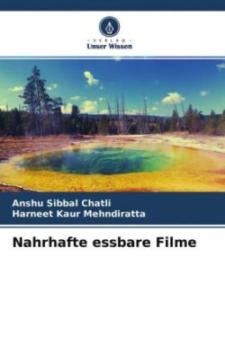 Nahrhafte essbare Filme