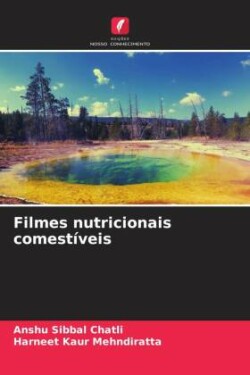 Filmes nutricionais comestíveis