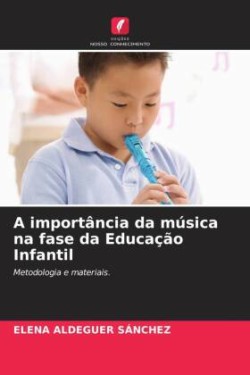 A importância da música na fase da Educação Infantil