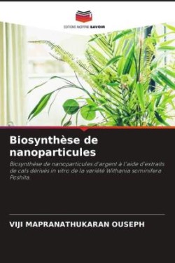 Biosynthèse de nanoparticules