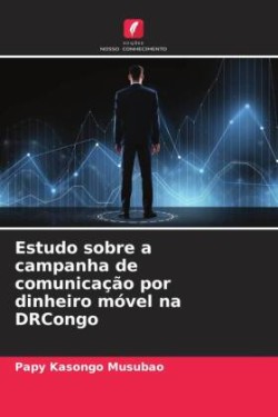 Estudo sobre a campanha de comunicação por dinheiro móvel na DRCongo