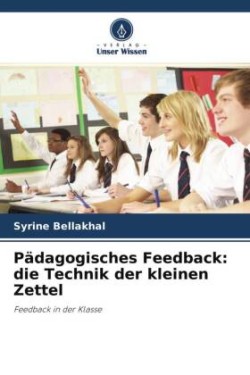 Pädagogisches Feedback: die Technik der kleinen Zettel