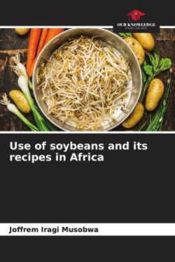 Use of soybeans and its recipes in Africa