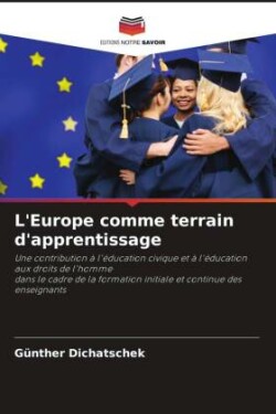 L'Europe comme terrain d'apprentissage